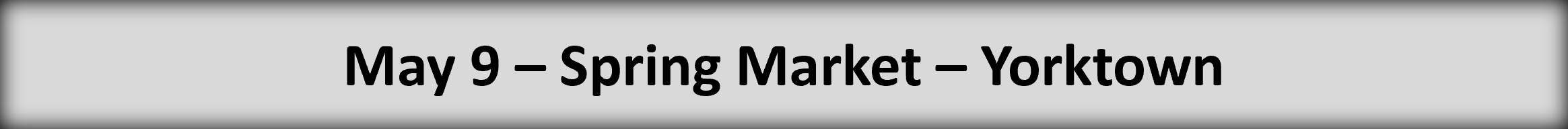 9 May - Spring Market in Yorktown button
