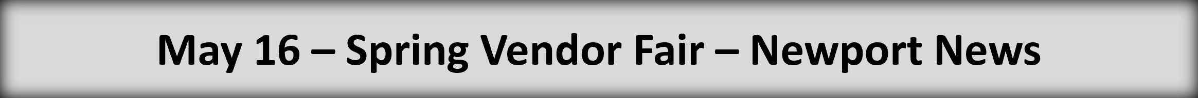 16 May - Spring Vendor Fair in Newport News button