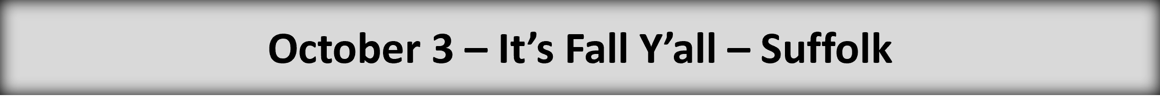 3 October - It's Fall Y'all in Suffolk button